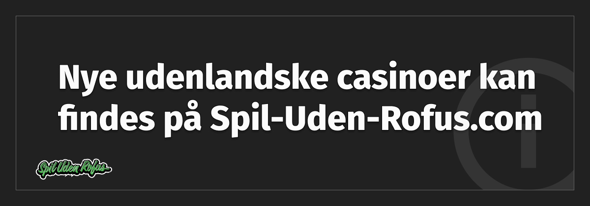 nye udenlandske casinoer